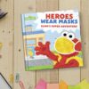 Sesame Street Heroes Wear Masks Book