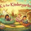 Sleeping Bear Press K is for Kindergarten Book