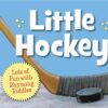 Sleeping Bear Press Little Hockey Board Book