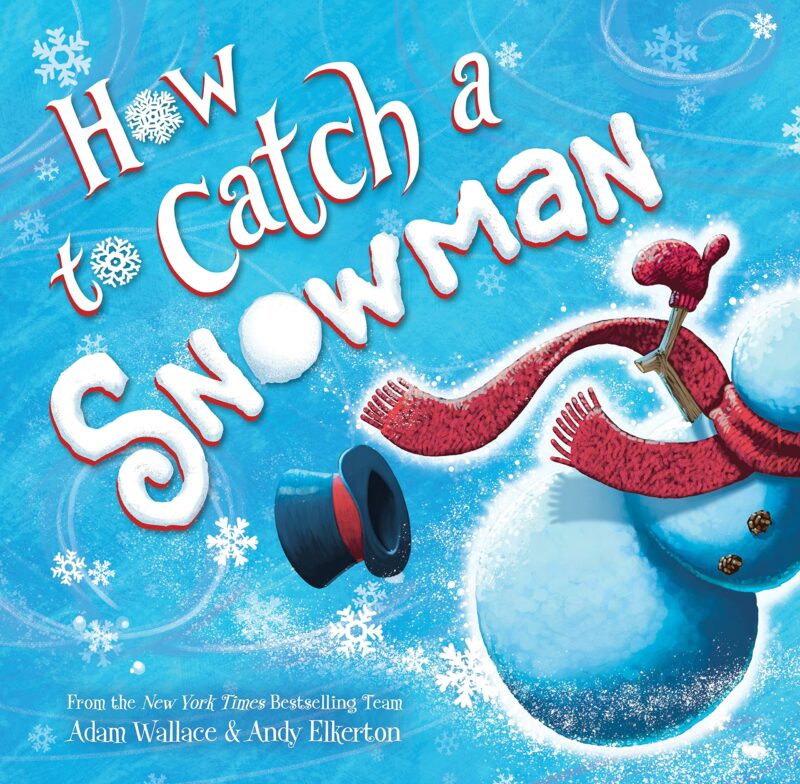 Sourcebooks How to Catch a Snowman Hardcover Book