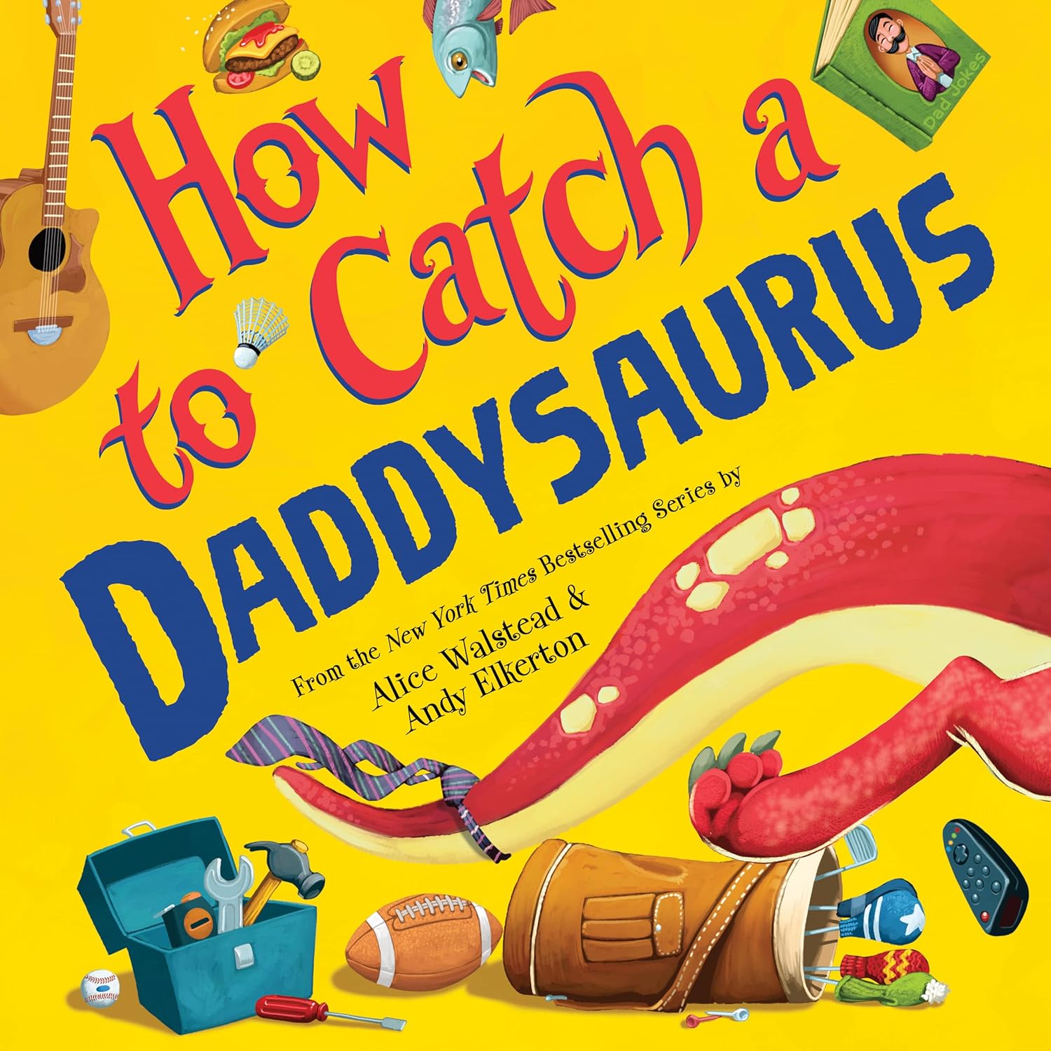 Sourcebooks How to Catch a Daddysaurus Hardcover Book