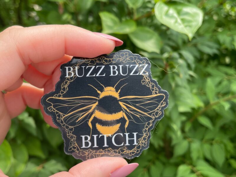 Buzz Buzz Bitch Sticker from A Dresser Drawer
