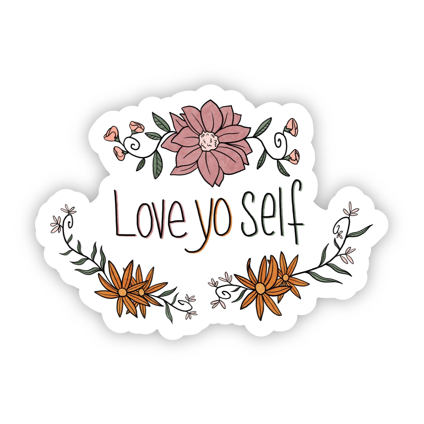 Big Moods Love Yo Self Floral Sticker