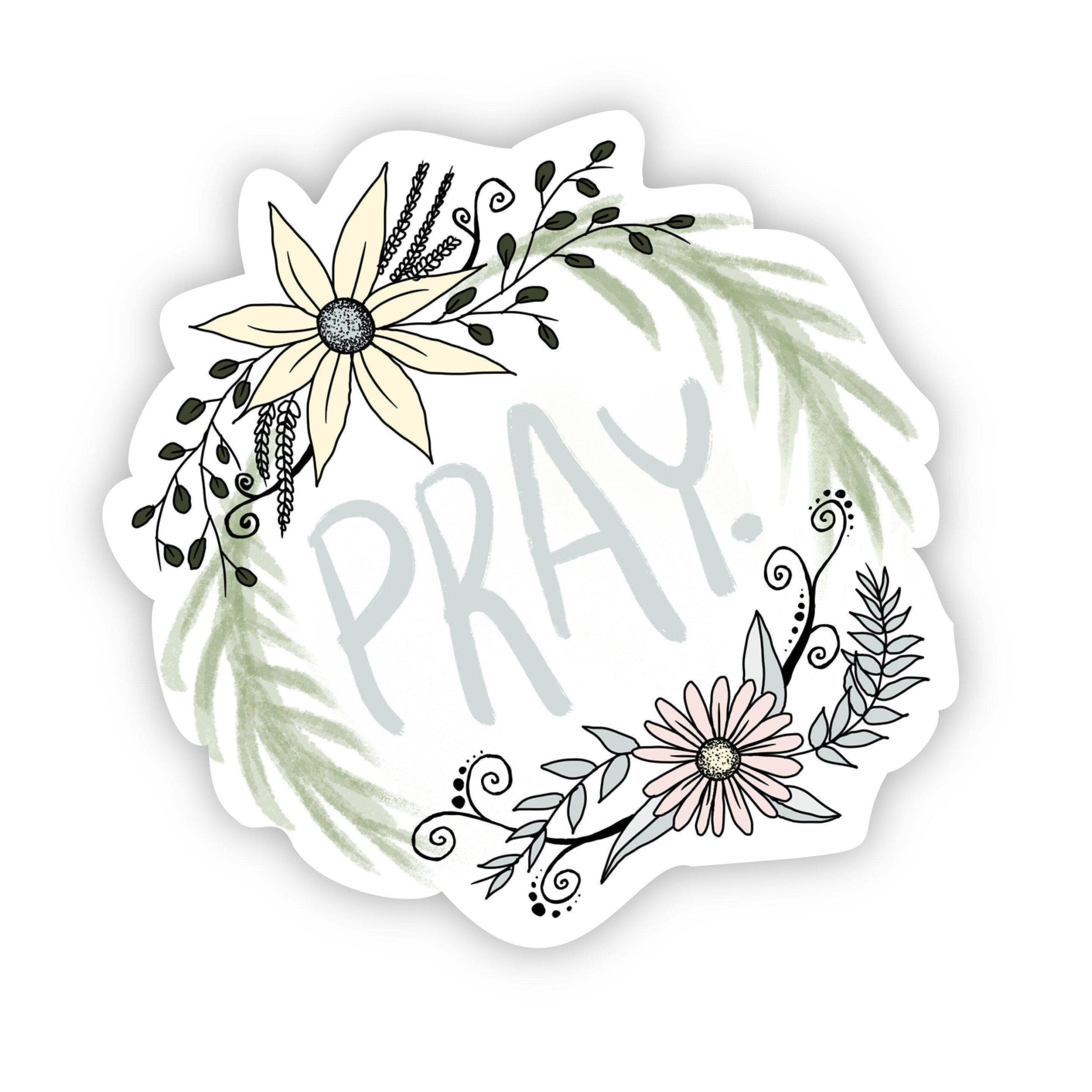 Big Moods Pray Floral Sticker