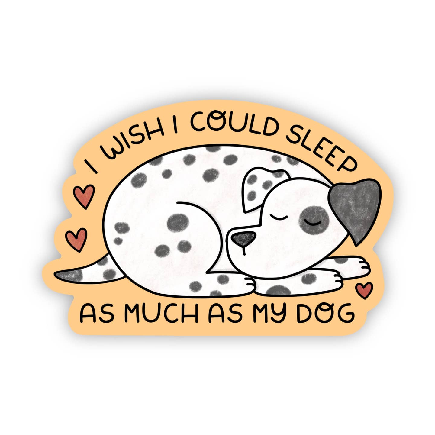 Big Moods I Wish I Could Sleep As Much As My Dog Sticker