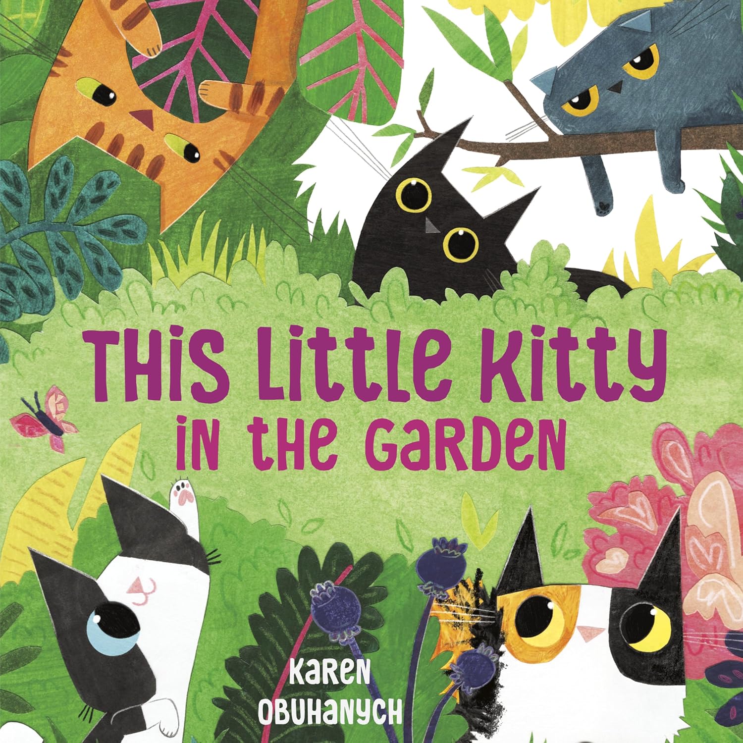 This Little Kitty in the Garden Hardcover Book