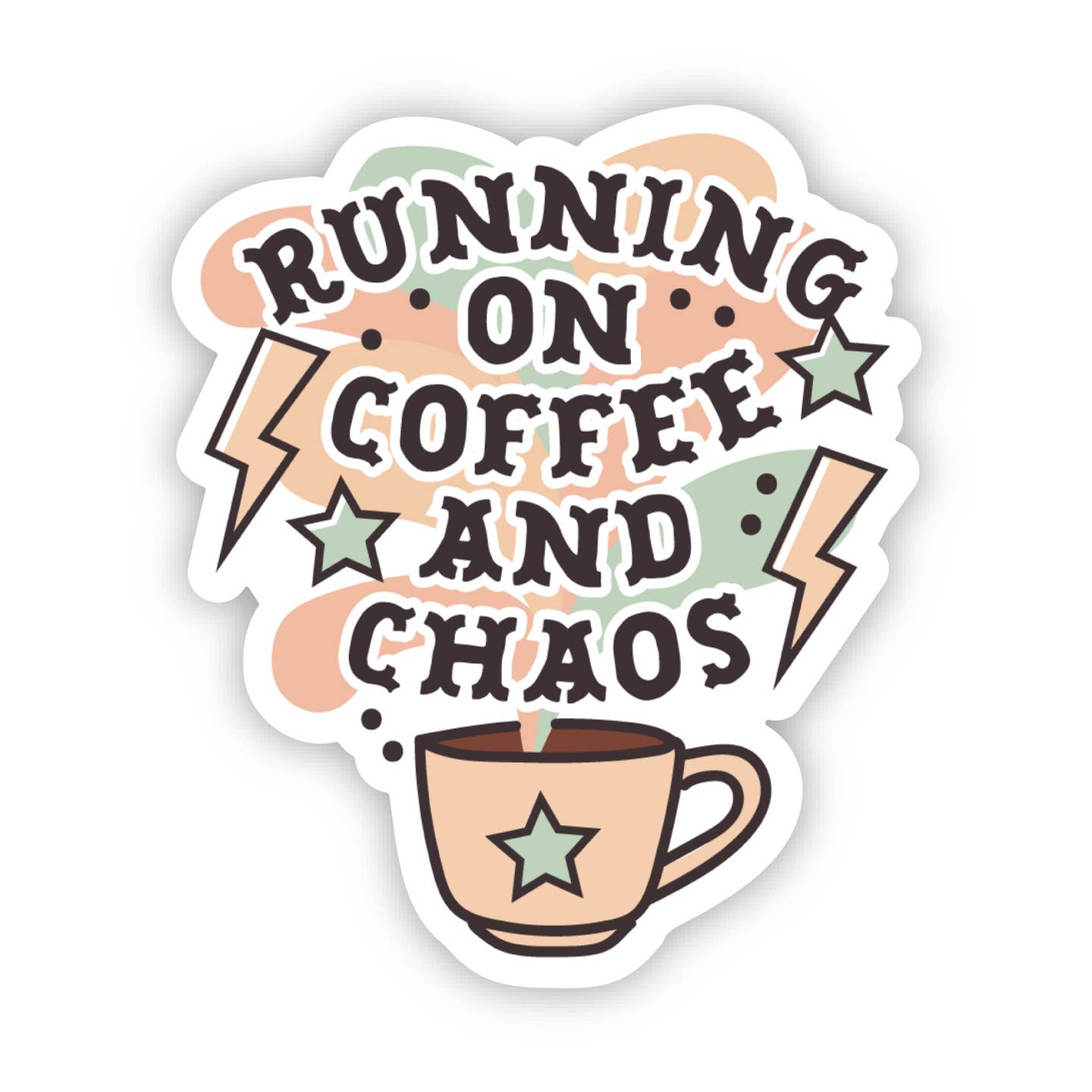Big Moods Running On Coffee And Chaos Sticker