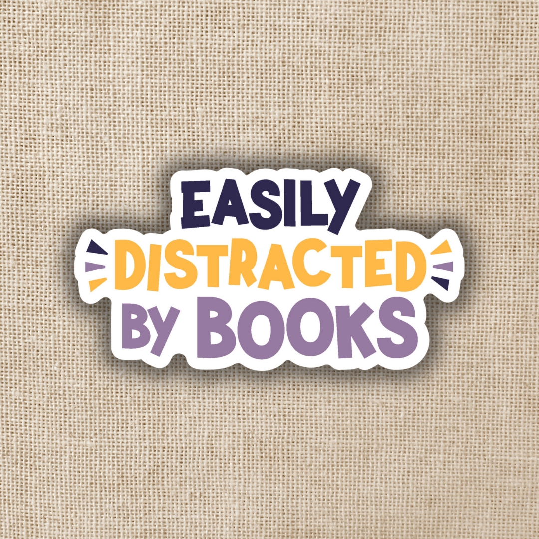 Wildly Enough Easily Distracted by Books Sticker