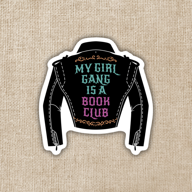 Wildly Enough My Girl Gang is a Book Club Sticker