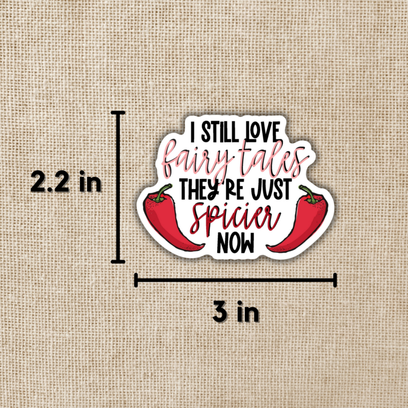 I Still Love Fairy Tales Sticker from Wildly Enough