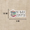 No Shelf Control Sticker from Wildly Enough