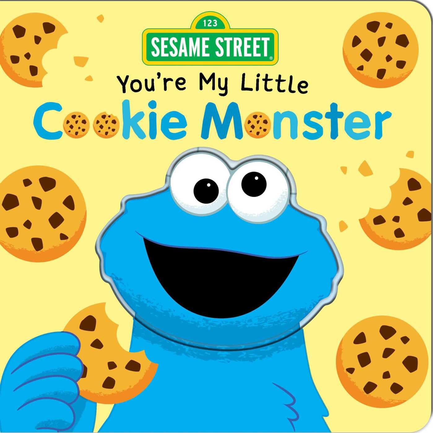 Sesame Street: You're My Little Cookie Monster by Grace Baranowski