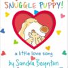 Snuggle Puppy! Board Book