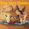 Bear Says Thanks by Karma Wilson