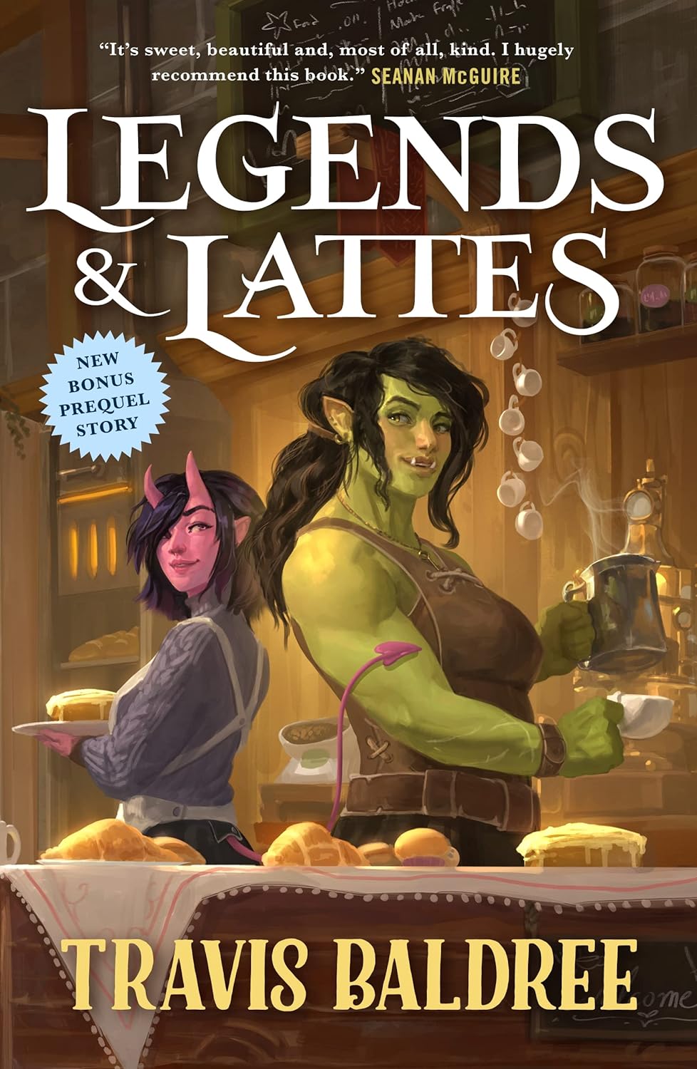 Macmillan Publishers Legends & Lattes: A Novel Of High Fantasy And Low Stakes Paperback Book by Travis Baldree