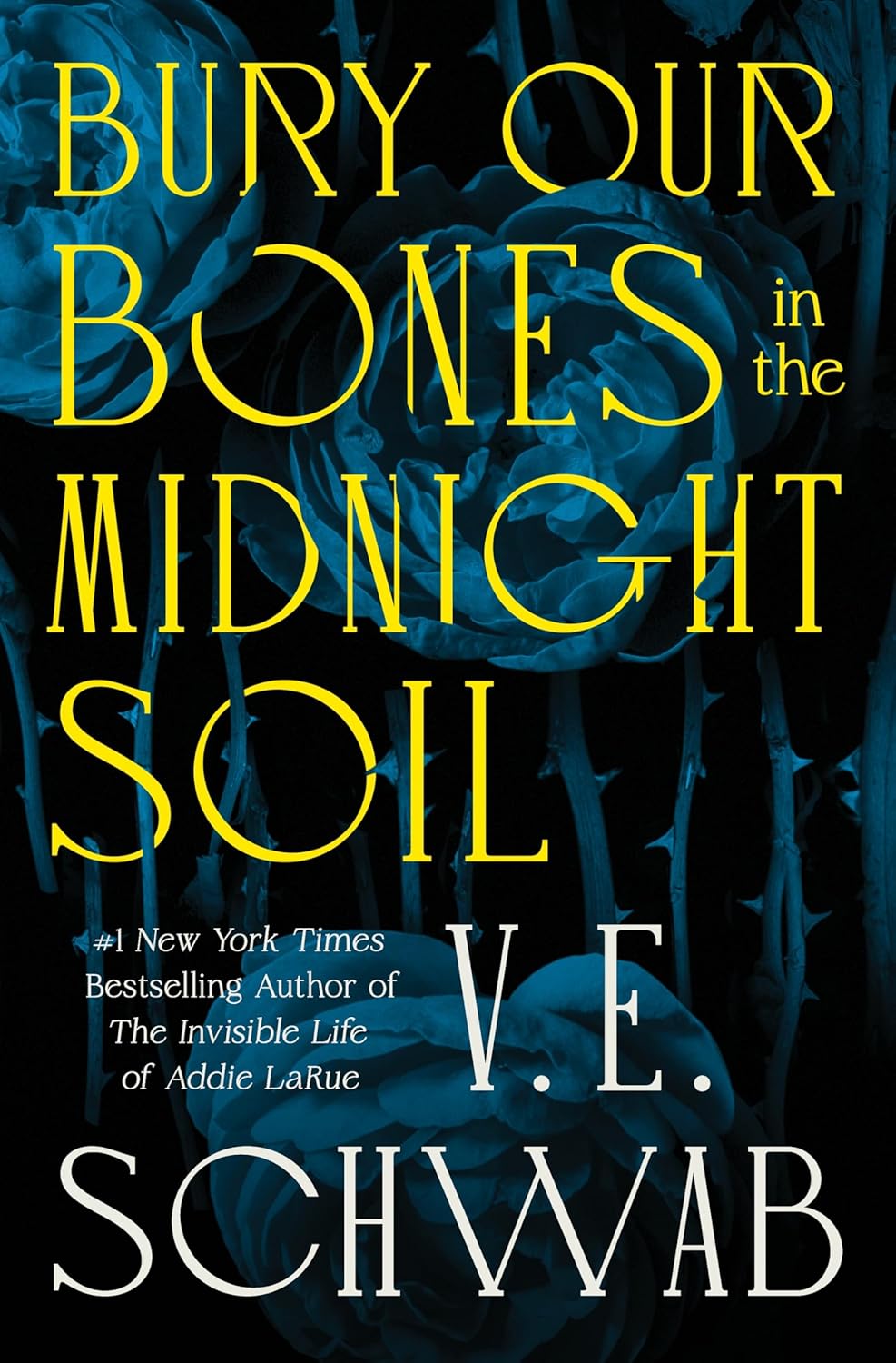 Macmillan Publishers Bury Our Bones In The Midnight Soil Signed Edition Hardcover by V.E. Schwab