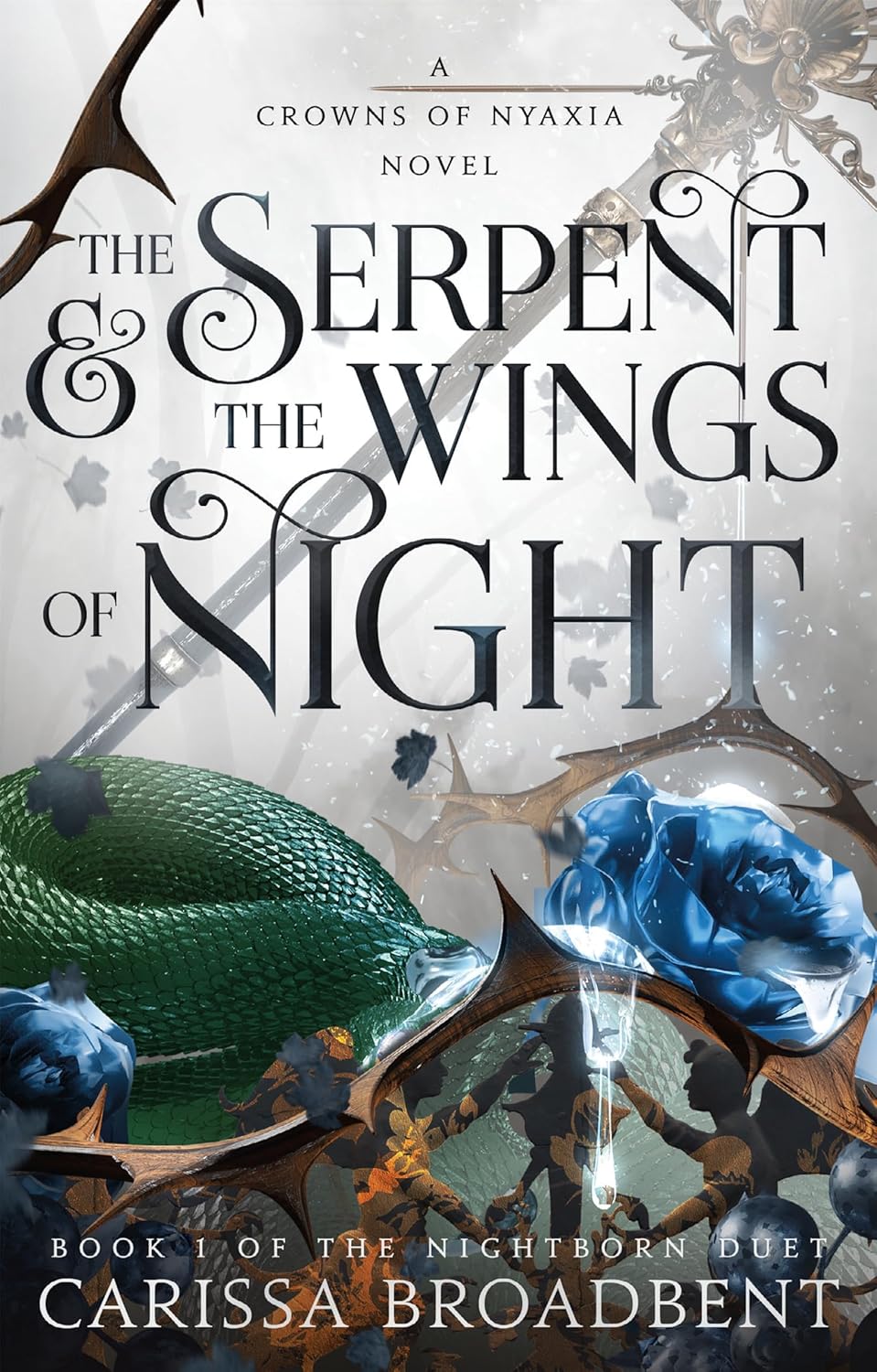 Macmillan Publishers Serpent & The Wings Of Night Book 1 of Crowns of Nyaxia Paperback Book