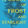 Macmillan Publishers A Court Of Frost Starlight Adult Paperback by Sarah J Maas