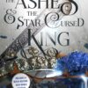 Macmillan Publishers Ashes and The Star-Cursed King: Book 2 of The Nightborn Duet Hardcover Book