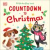 Countdown to Christmas A Lift-The-Flap Board Book