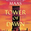 Macmillan Publishers Tower Of Dawn Paperback Book by Sarah J Maas