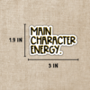 Main Character Energy Sticker from Kingdom of Threads