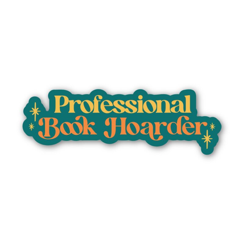 Big Moods Professional Book Hoarder Bookish Text Sticker