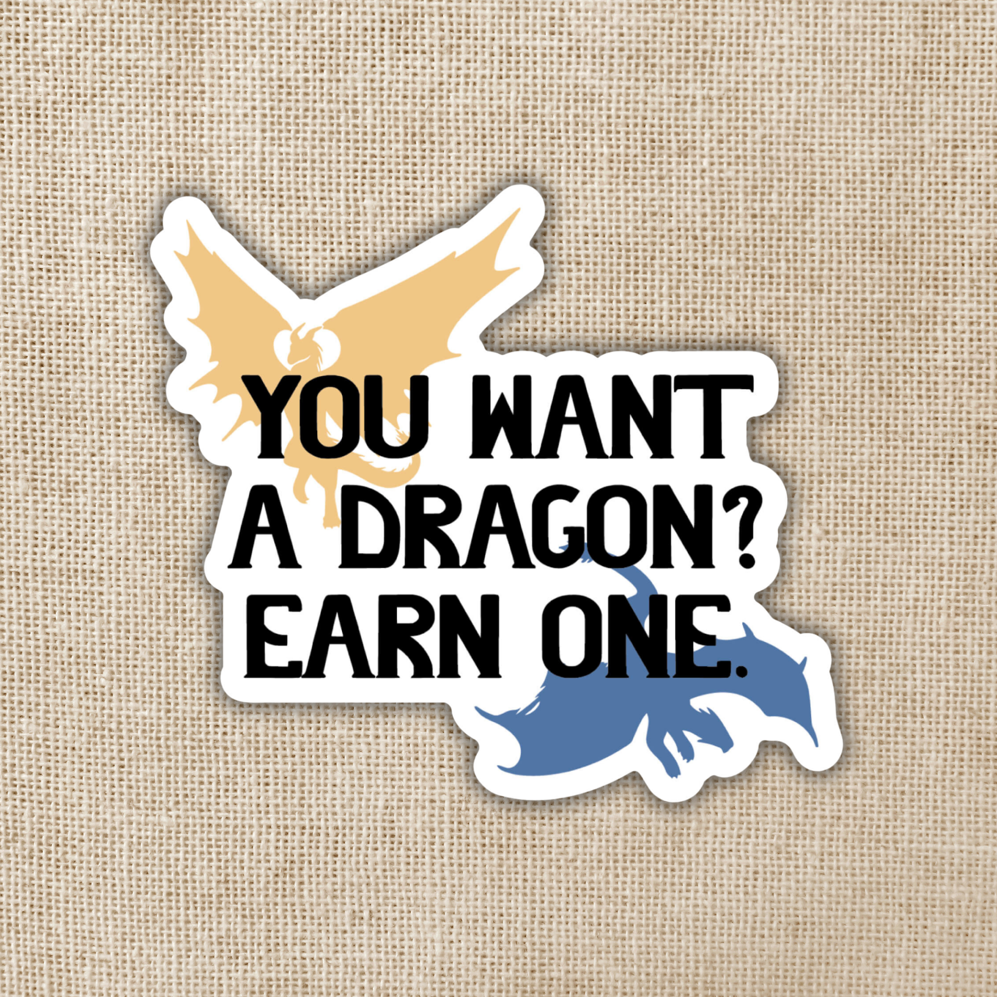 Wildly Enough You Want A Dragon? Earn One Sticker | Fourth Wing