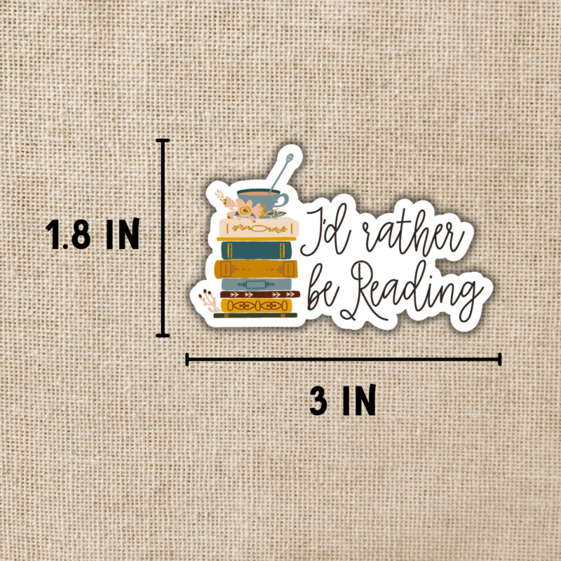 I'd Rather Be Reading Sticker from Kingdom of Threads
