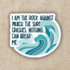Kingdom of Threads Nothing Can Break Me ACOTAR Quote Sticker