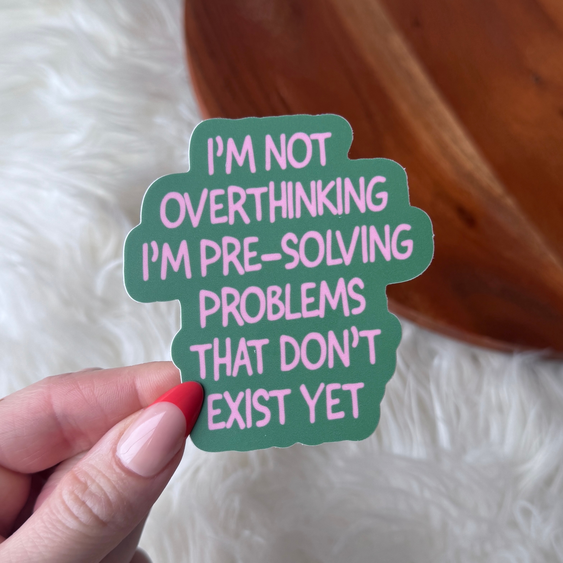 Big Moods Not overthinking I'm pre-solving problems Funny Sticker