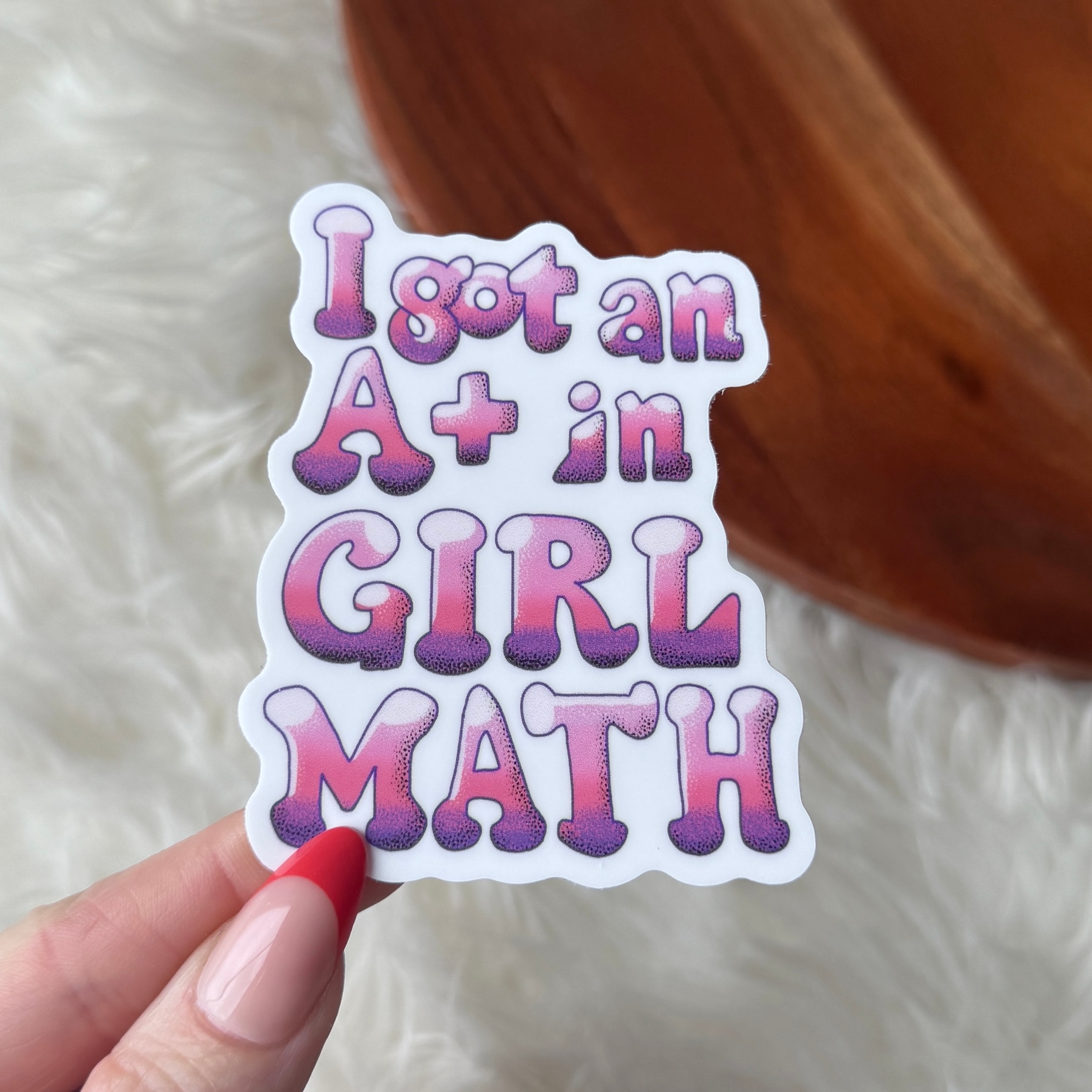 Big Moods I Got An A+ In Girl Math Text Sticker