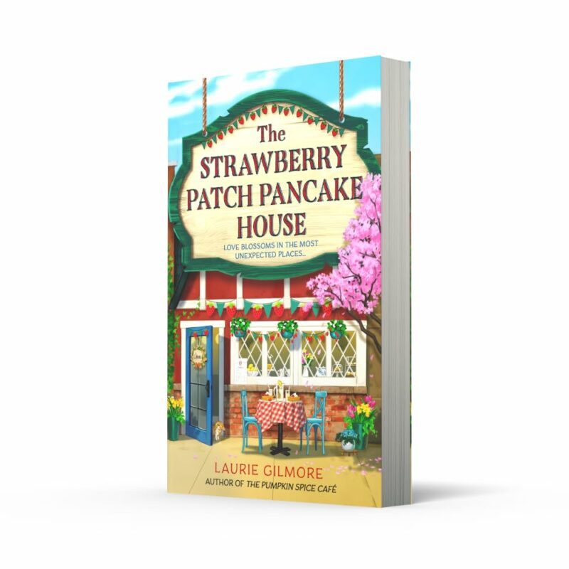 The Strawberry Patch Pancake House Paperback Book by Laurie Gilmore from HarperCollins