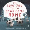 HarperCollins I'll Love You Till the Cows Come Home Board Book