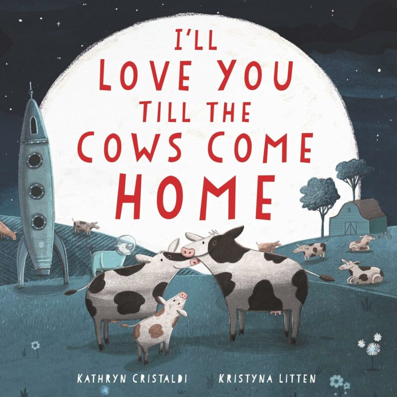 HarperCollins I'll Love You Till the Cows Come Home Board Book