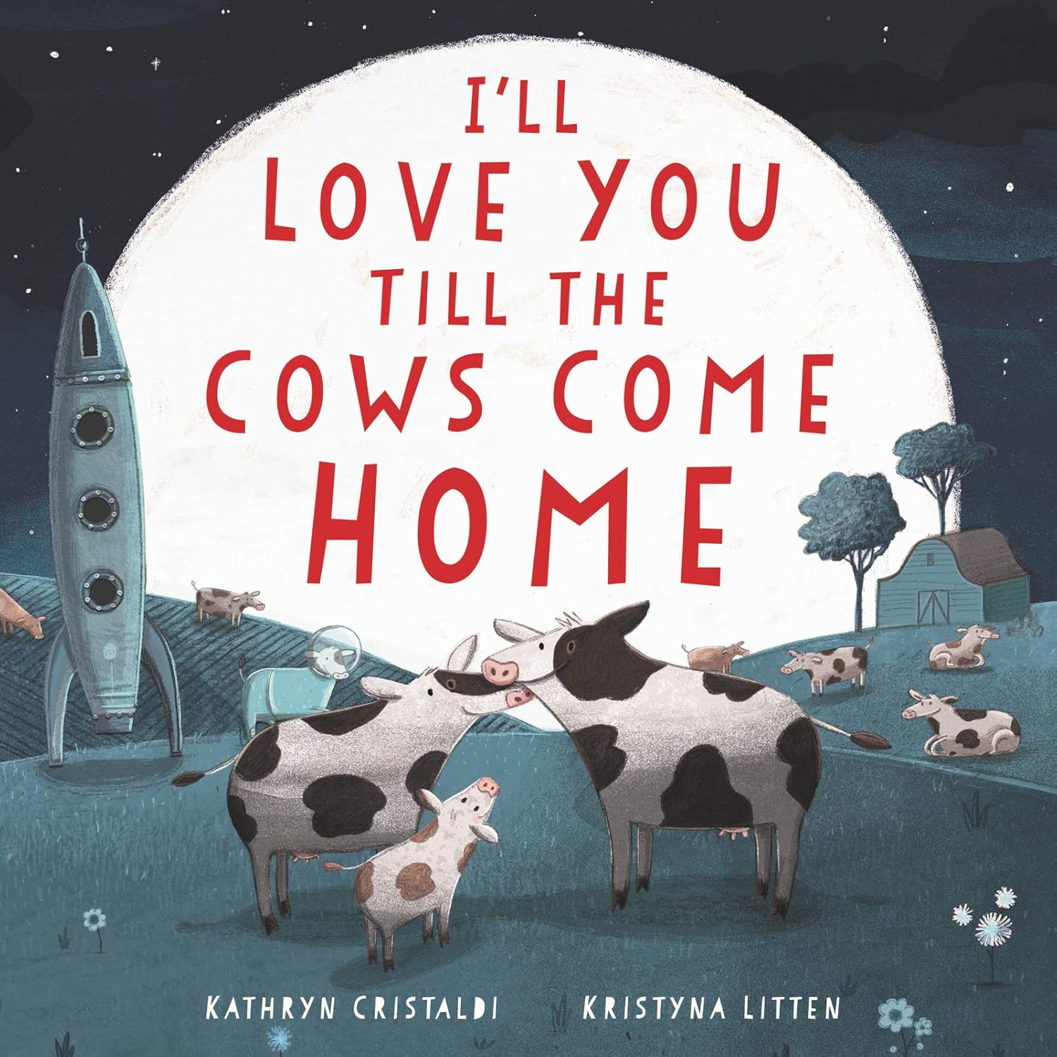 HarperCollins I'll Love You Till the Cows Come Home Board Book