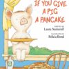 HarperCollins If You Give a Pig a Pancake Hardcover Book