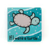Jellycat If I Were A Turtle Board Book