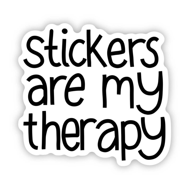 Big Moods Stickers Are My Therapy Text Snarky Sticker