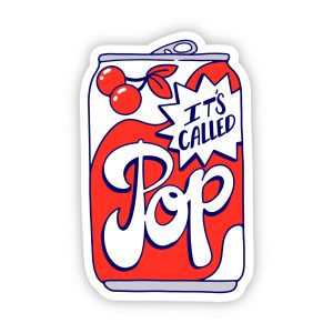Big Moods It's Called Pop Midwest Sticker