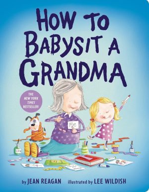 Penguin Random House How To Babysit A Grandma Board Book Penguin Random House How To Babysit A Grandma Board Book