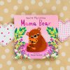 You're My Little Mama Bear Board Book from Simon & Schuster