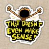 Kingdom of Threads That Doesn't Even Make Sense Sticker Dog Man Kingdom of Threads That Doesn't Even Make Sense Sticker Dog Man