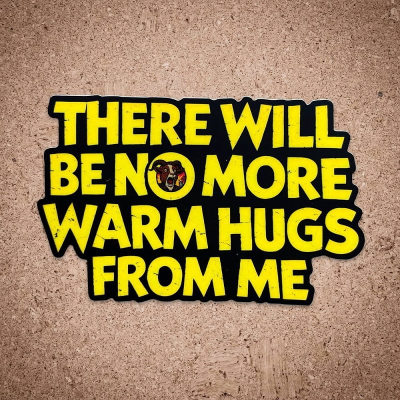 Queen Anne Chonk & Co No More Warm Hugs Prepotente Vinyl Sticker Dungeon Crawler Carl Fan Art
