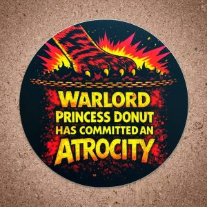 Queen Anne Chonk & Co Warlord Princess Donut Has Commited An Atrocity Vinyl Sticker Dungeon Crawler Carl Fan Art Queen Anne Chonk & Co Warlord Princess Donut Has Commited An Atrocity Vinyl Sticker Dungeon Crawler Carl Fan Art