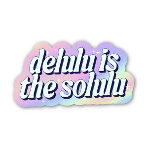 Big Moods Delulu Is The Solulu Sticker Big Moods Delulu Is The Solulu Sticker