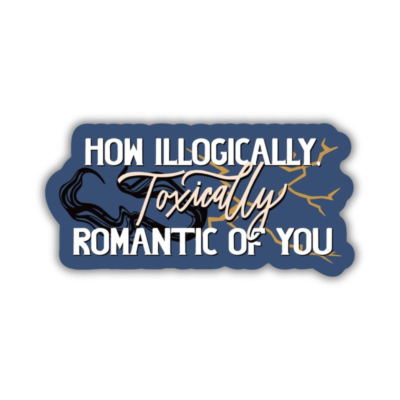 Kingdom of Threads Illogically Toxically Romantic Sticker | Fourth Wing Kingdom of Threads Illogically Toxically Romantic Sticker | Fourth Wing