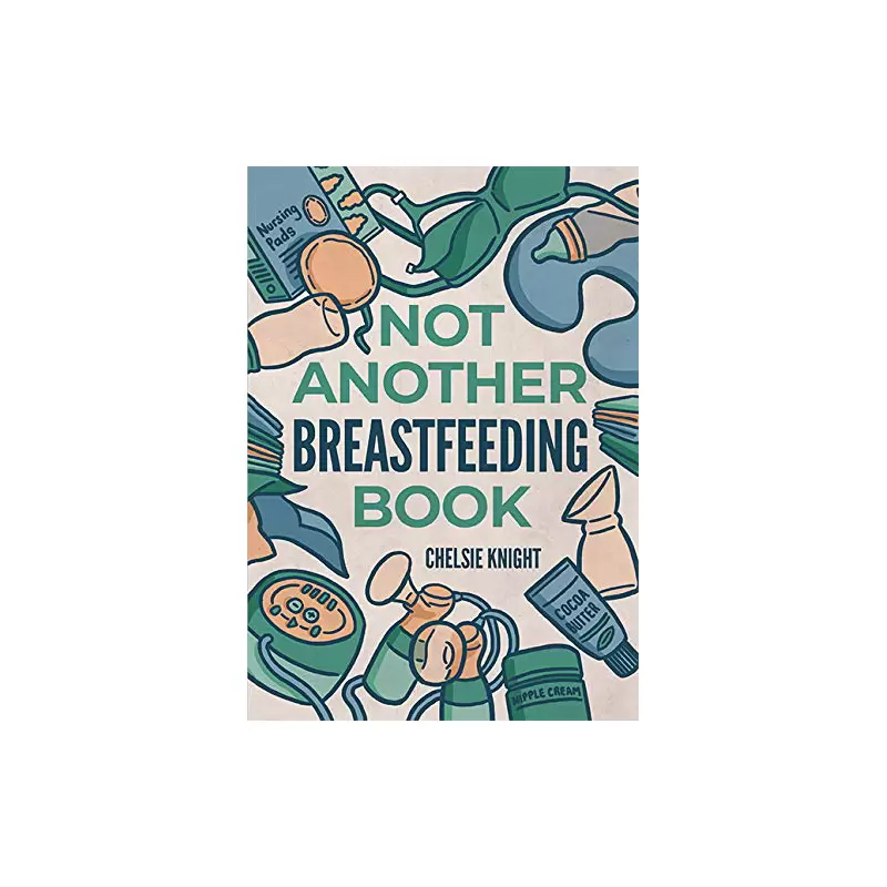 Not Another Breastfeeding Book Paperback Blossom