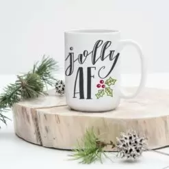 Love You a Latte Shop Jolly AF Coffee Mug