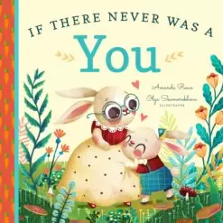 If There Never Was a You Board Book